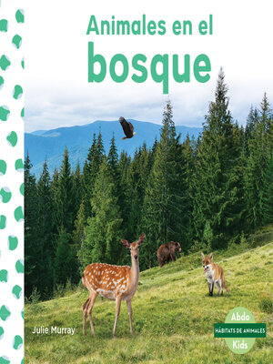 cover image of Animales en el bosque (Animals in Forests)